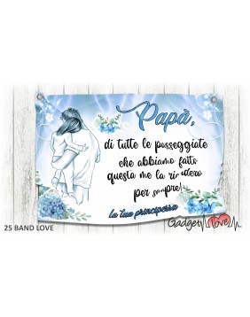 Striscione- Papà Ortensia 